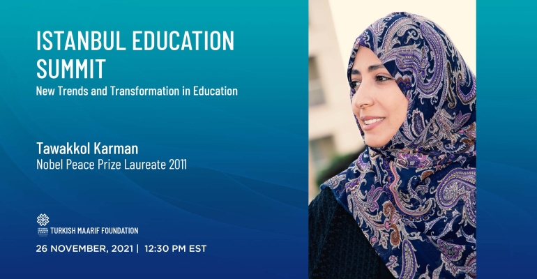 Sayın Tawakkol Karman İstanbul Eğitim Zirvesi’ne Katıldı